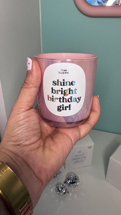 Geurkaars: SHINE BRIGHT BIRTHDAY GIRL